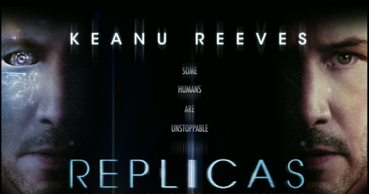 REPLICAS // Film İncelemesi // Oluru Yüksek